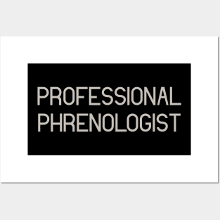 Professional Phrenologist Posters and Art